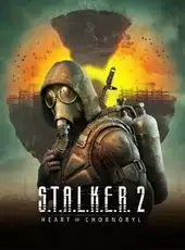 S.T.A.L.K.E.R. 2: Heart of Chornobyl