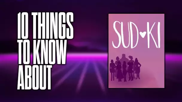 10 things to know about Sudoki!
