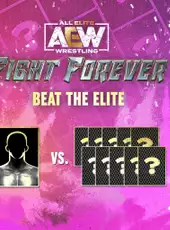 All Elite Wrestling: Fight Forever - Beat the Elite