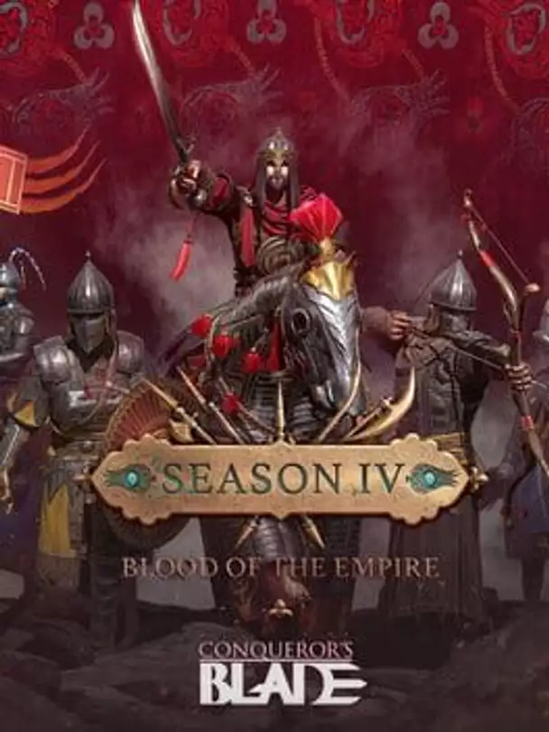 Conqueror's Blade: Season IV - Blood of the Empire