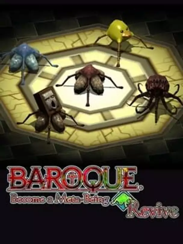 Baroque: Become a Meta-Being Revive