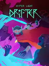 Hyper Light Drifter