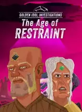 Golden Idol Investigations: The Age of Restraint