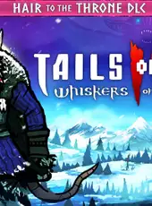 Tails of Iron II: Whiskers of Winter - Hair to the Throne Pack