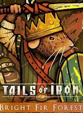 Tails of Iron: Bright Fir Forest