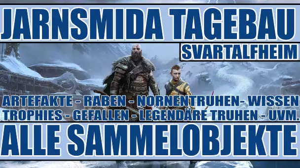 God of War Ragnarök - 100% Guide Svartalfheim - Jarnsmida Tagebau - Alle Sammelobjekte