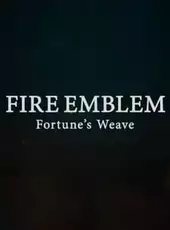 Fire Emblem: Fortune's Weave