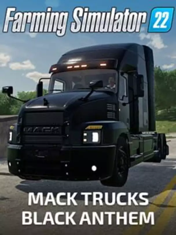 Farming Simulator 22: Mack Trucks - Black Anthem