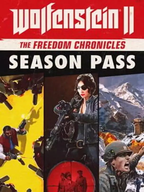 Wolfenstein II: The Freedom Chronicles - Season Pass