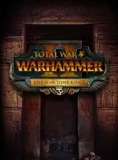 Total War: Warhammer II - Rise of the Tomb Kings