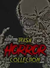 Trash Horror Collection