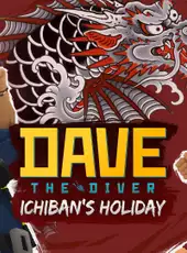 Dave the Diver: Ichiban's Holiday