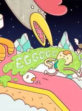 Eggggg: The Platform Puker