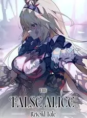The False Alice: Retold Tale