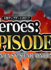 Phantasy Star Online 2: Episode5 Heroes