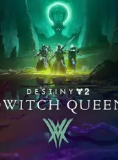 Destiny 2: The Witch Queen