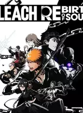 Bleach: Rebirth of Souls