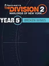 The Division 2: Warlords of New York - Year 5 Season 1: Broken Wings