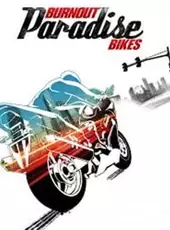 Burnout Paradise: Bikes Pack