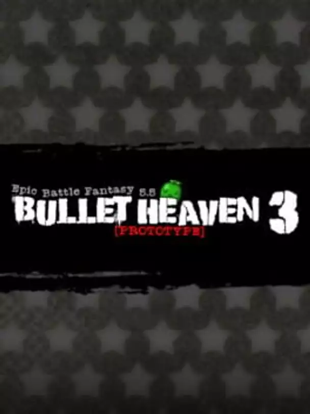 Bullet Heaven 3
