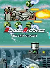 Arcade Archives: Bio-Ship Paladin
