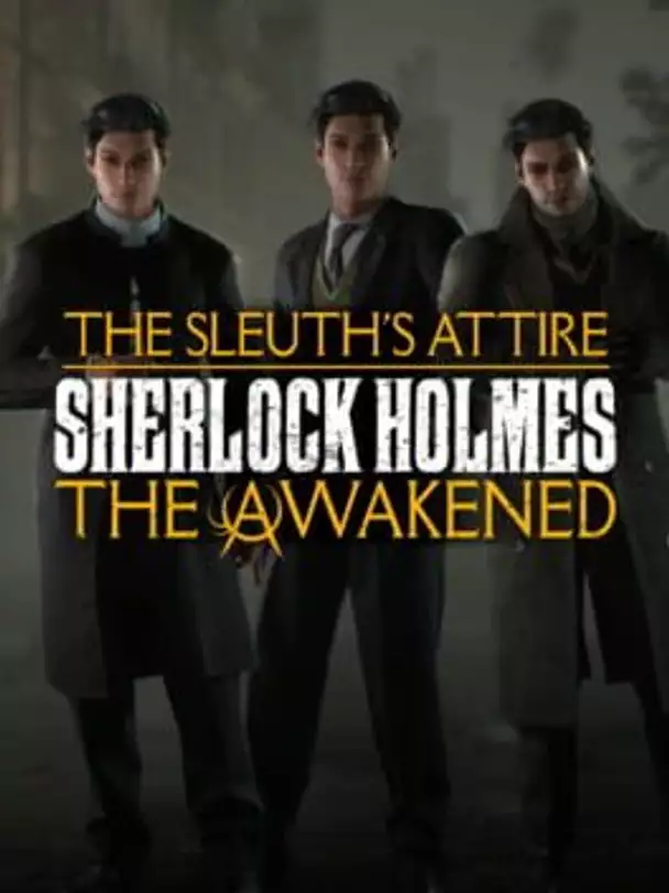 Sherlock Holmes: The Awakened - The Sleuth's Attire