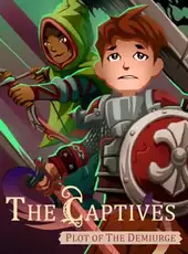 The Captives: Plot of the Demiurge