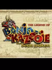 The Legend of Banjo-Kazooie: The Bear Waker