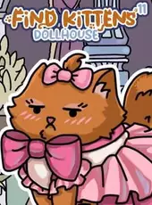 Find Kittens 11: Dollhouse