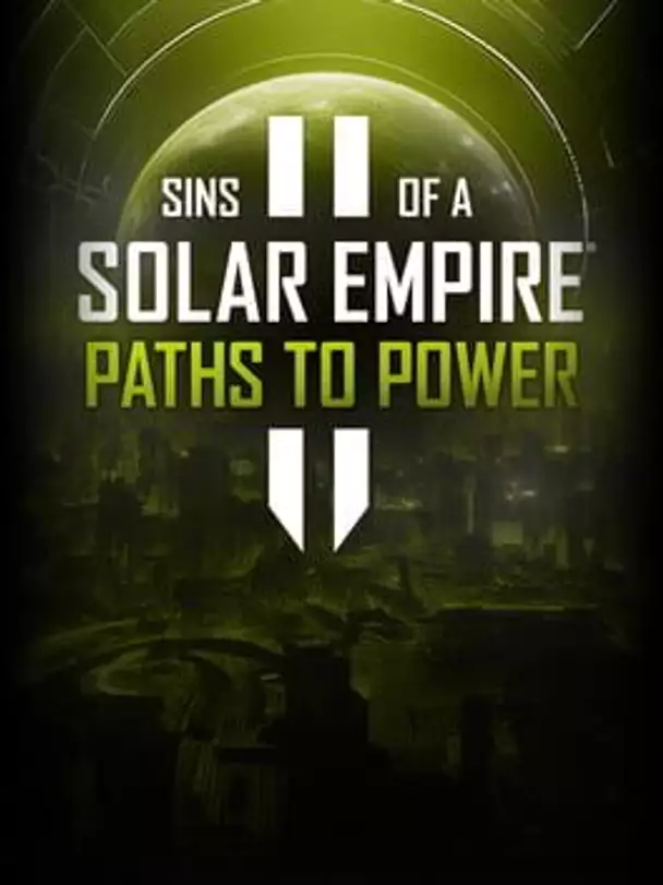 Sins of a Solar Empire II: Paths to Power