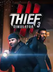 Thief Simulator 3