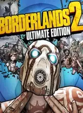 Borderlands 2: Ultimate Edition