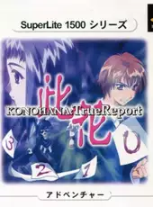 Konohana: True Report