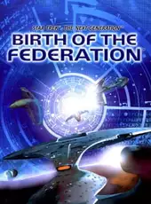 Star Trek: The Next Generation - Birth of the Federation