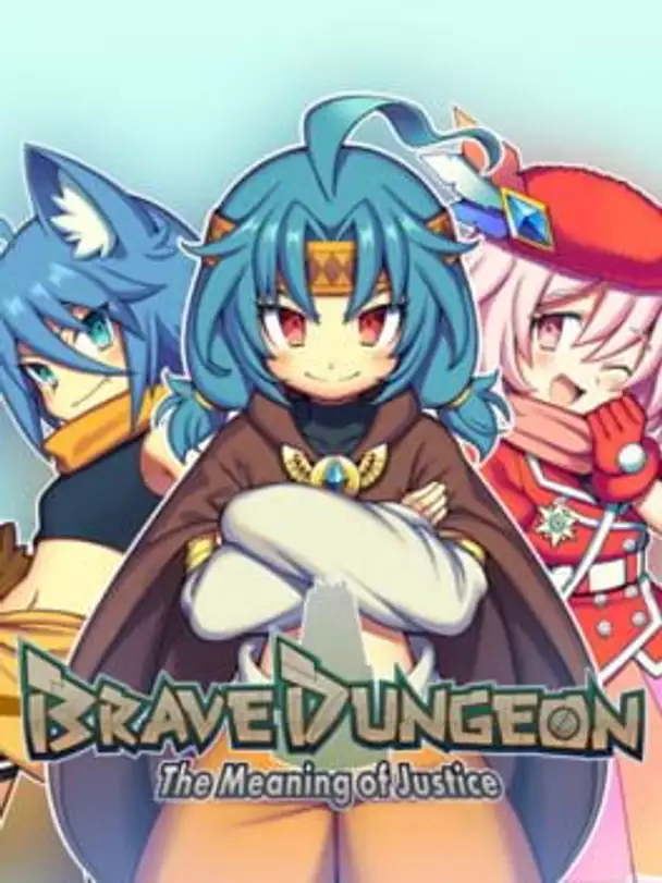 Brave Dungeon: The Meaning Of Justice