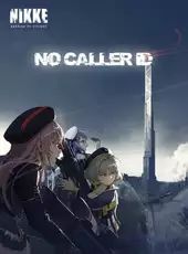 Goddess of Victory: Nikke - No caller ID