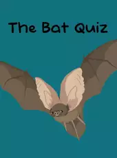 The Bat Quiz