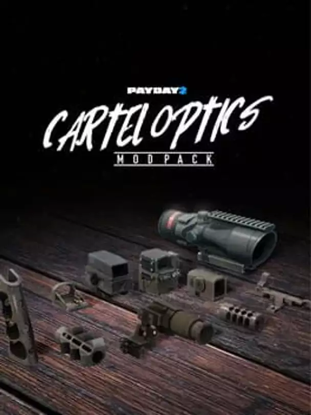 Payday 2: Cartel Optics Mod Pack