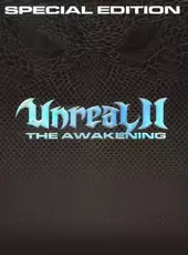 Unreal II: The Awakening - Special Edition