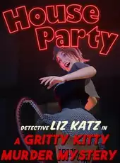House Party: Detective Liz Katz in a Gritty Kitty Murder Mystery