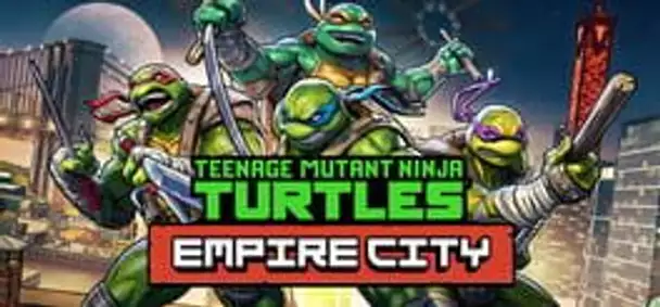 Teenage Mutant Ninja Turtles: Empire City