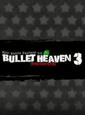Bullet Heaven 3