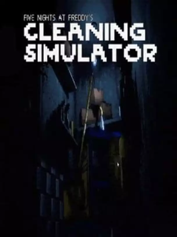 Five Nights at Freddy's Cleaning Simulator