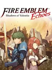 Fire Emblem Echoes: Shadows of Valentia