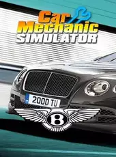 Car Mechanic Simulator 2018: Bentley Remastered