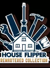 House Flipper Remastered Collection