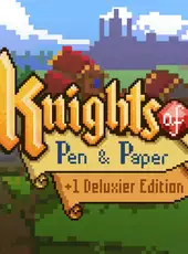 Knights of Pen & Paper: +1 Deluxier Edition