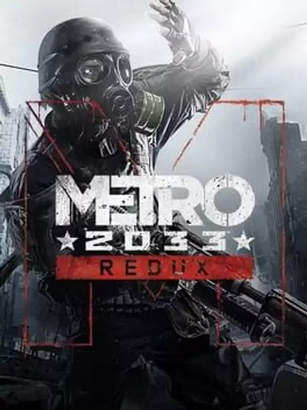Metro 2033 Redux