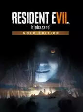Resident Evil 7: Biohazard - Gold Edition