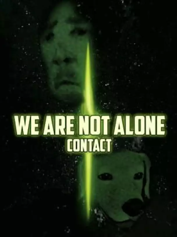 We Are Not Alone: Contact